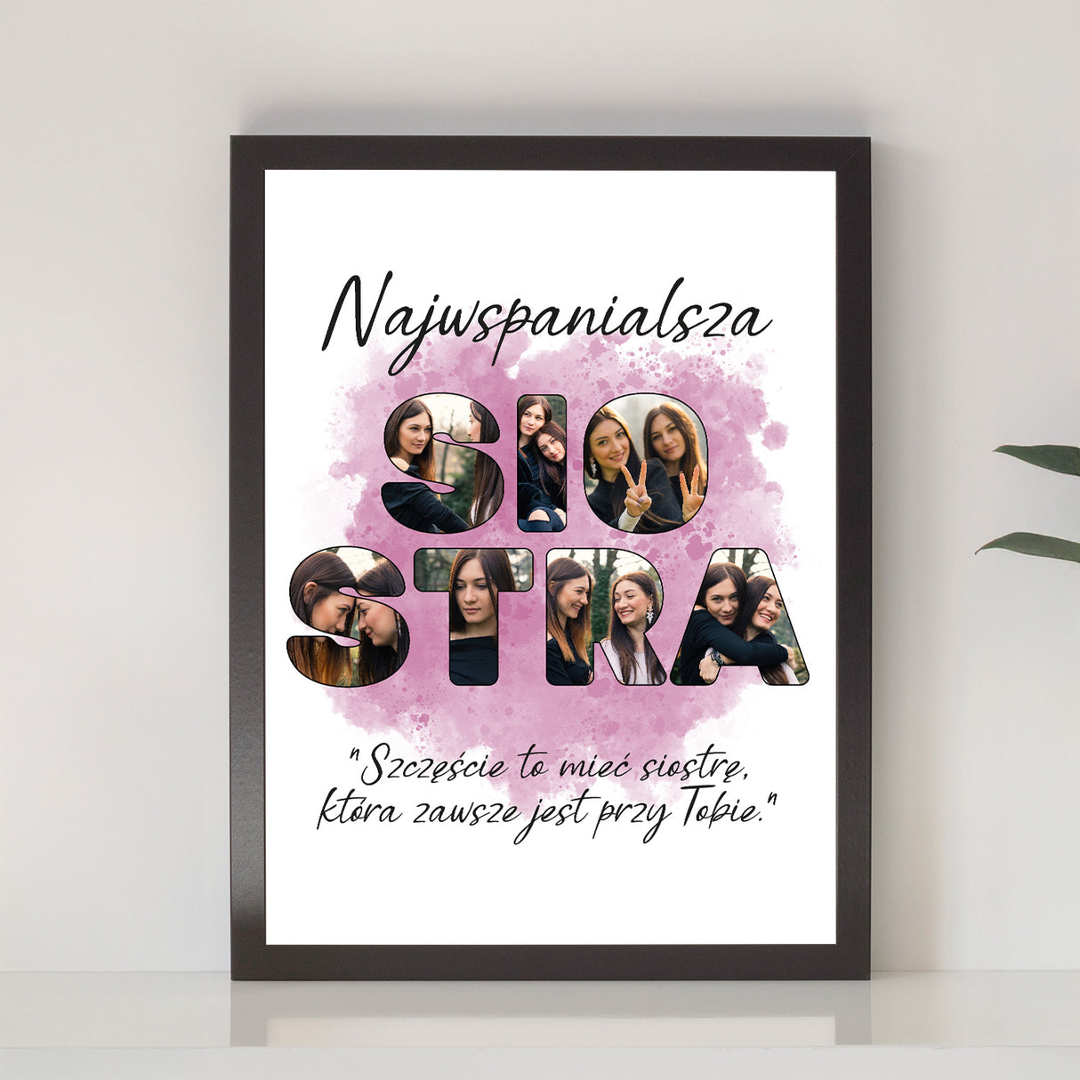 Wydruk w ramce 30x40 - Tekst: SIOSTRA - Pion