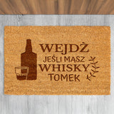Wycieraczka kokosowa personalizowana - Wejdź Jeśli Masz Whisky