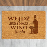 Wycieraczka kokosowa personalizowana - Wejdź Jeśli Masz Wino