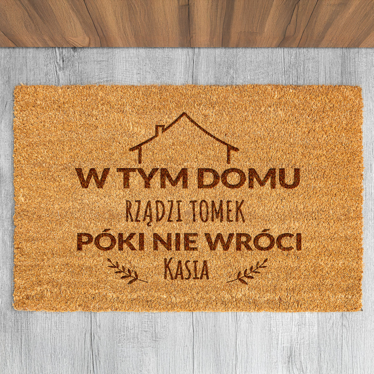 Wycieraczka kokosowa personalizowana - W Tym Domu Rządzi